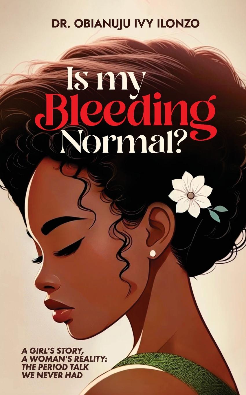 Kniha Is My Bleeding Normal? 