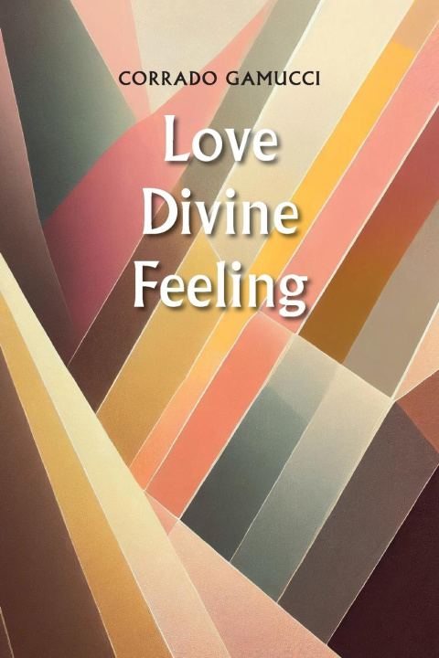 Kniha Love Divine Feeling Corrado Gamucci