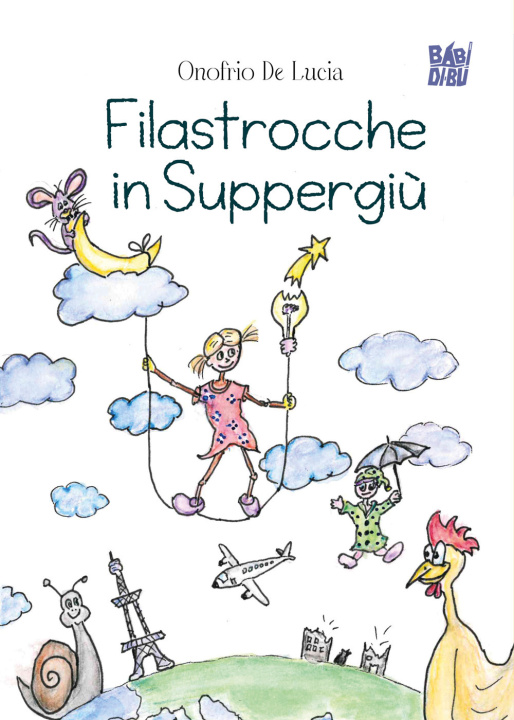 Книга Filastrocche in suppergiù Onofrio De Lucia