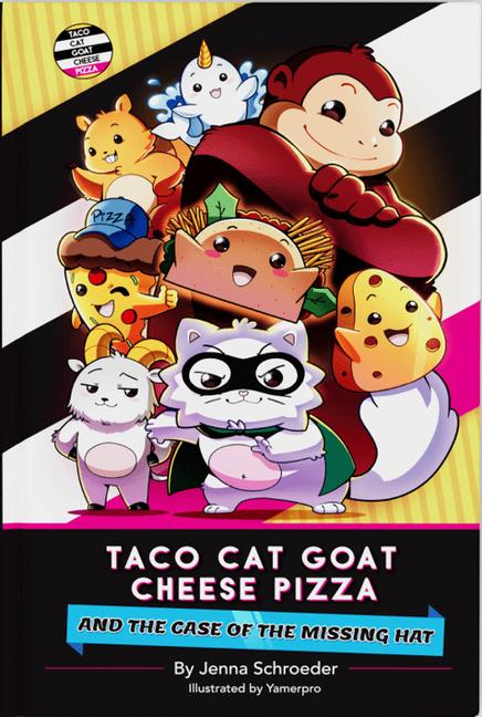 Kniha Taco Cat Goat Cheese Pizza and the Case of the Missing Hat Yamerpro