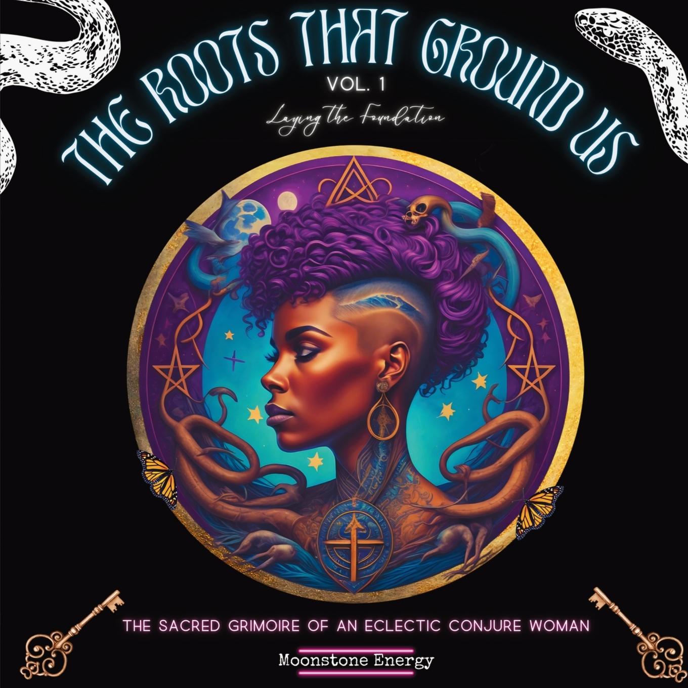 Kniha The Roots That Ground Us Moonstone Energy