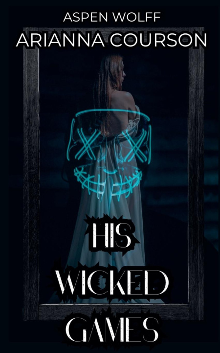 Kniha His Wicked Games Aspen Wolff