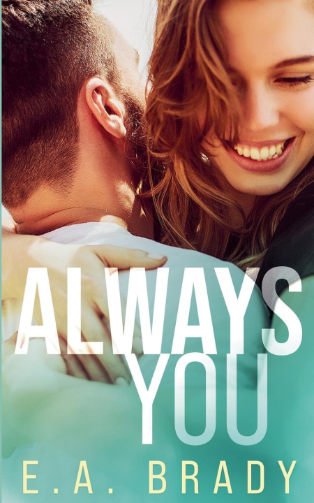 Kniha Always You E.A. Brady