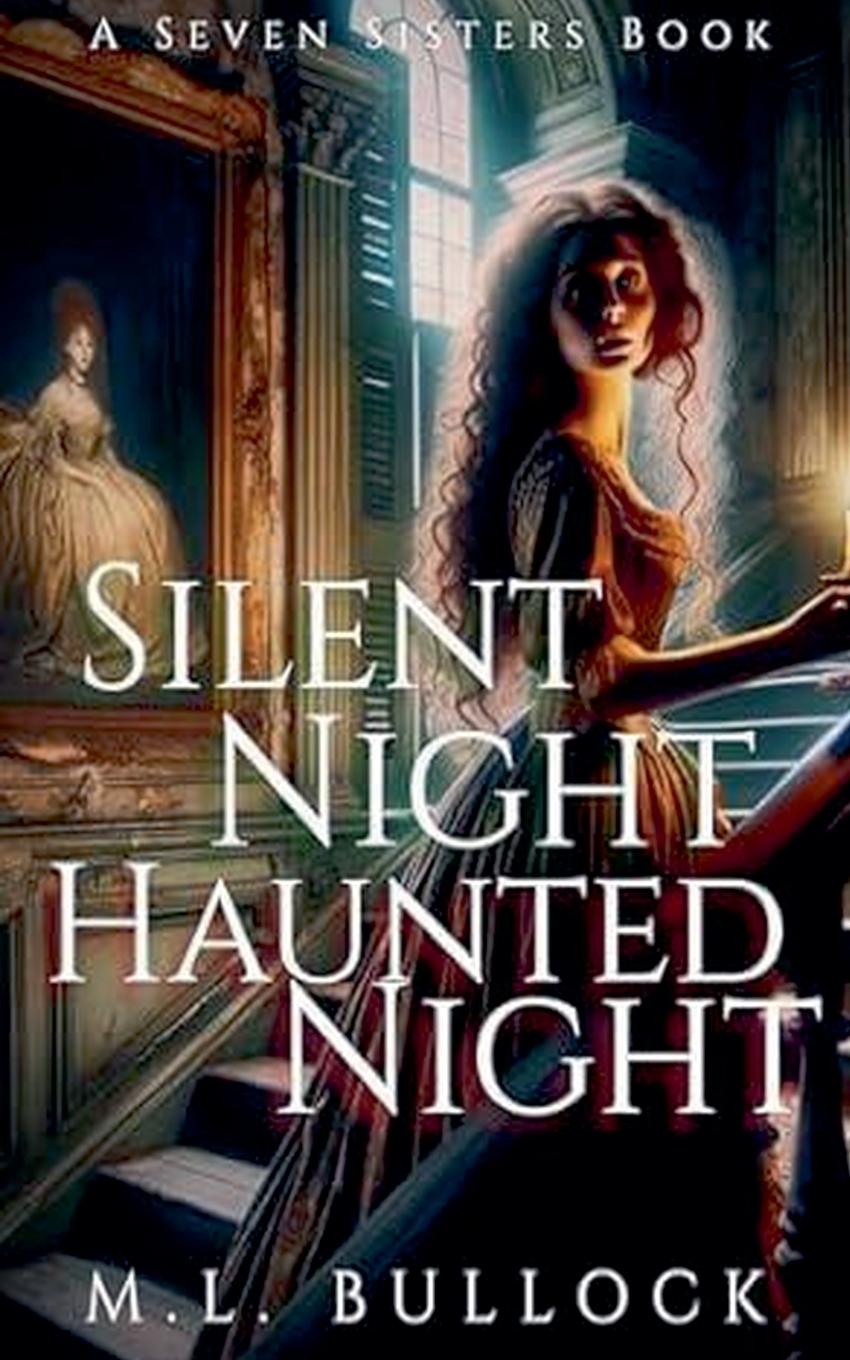 Knjiga Silent Night, Haunted Night M.L. Bullock