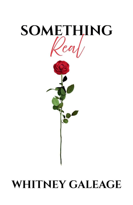 Kniha Something Real Whitney Galeage