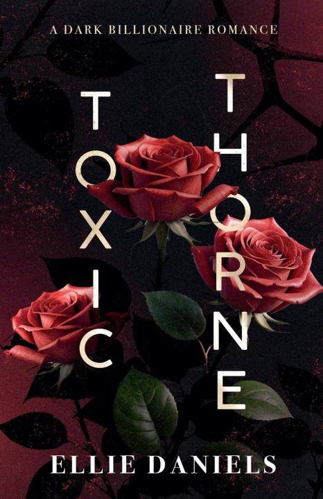 Kniha Toxic Thorne Ellie Daniels
