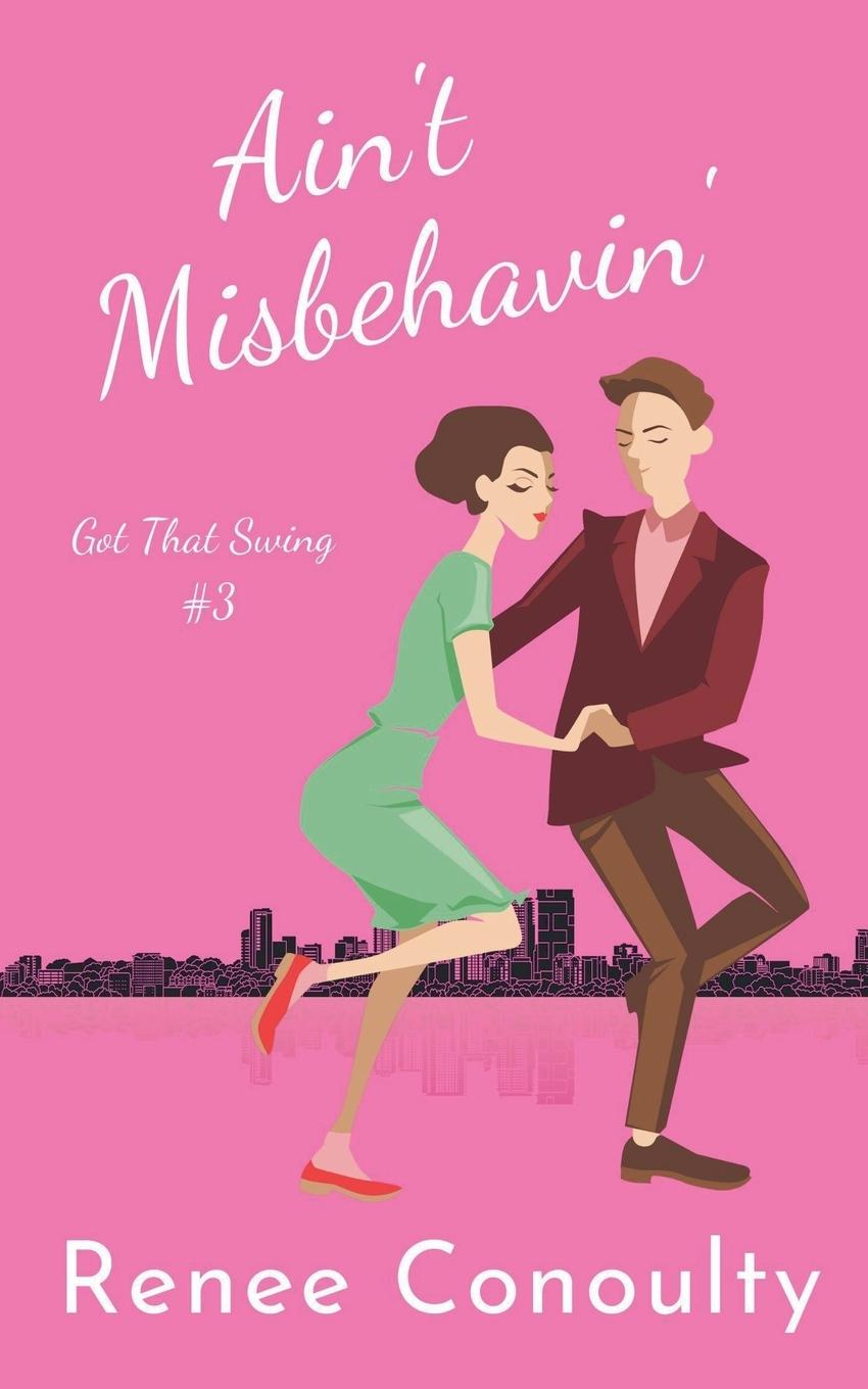 Kniha Ain't Misbehavin' Renee Conoulty