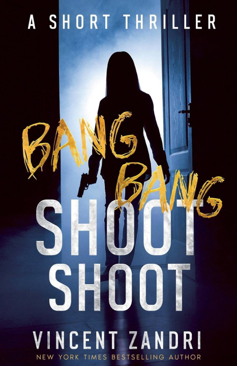 Kniha Bang Bang Shoot Shoot 