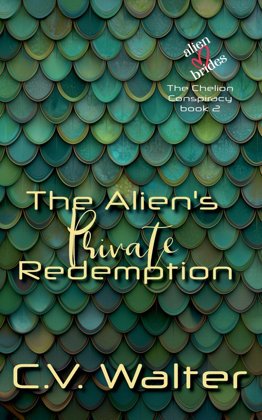 Kniha The Alien's Private Redemption C.V. Walter