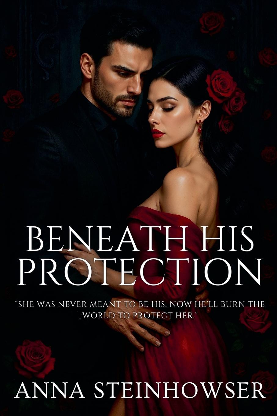 Knjiga Beneath His Protection Anna Steinhowser