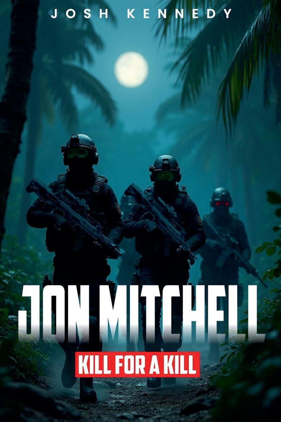 Kniha Jon Mitchell Kill For A Kill 