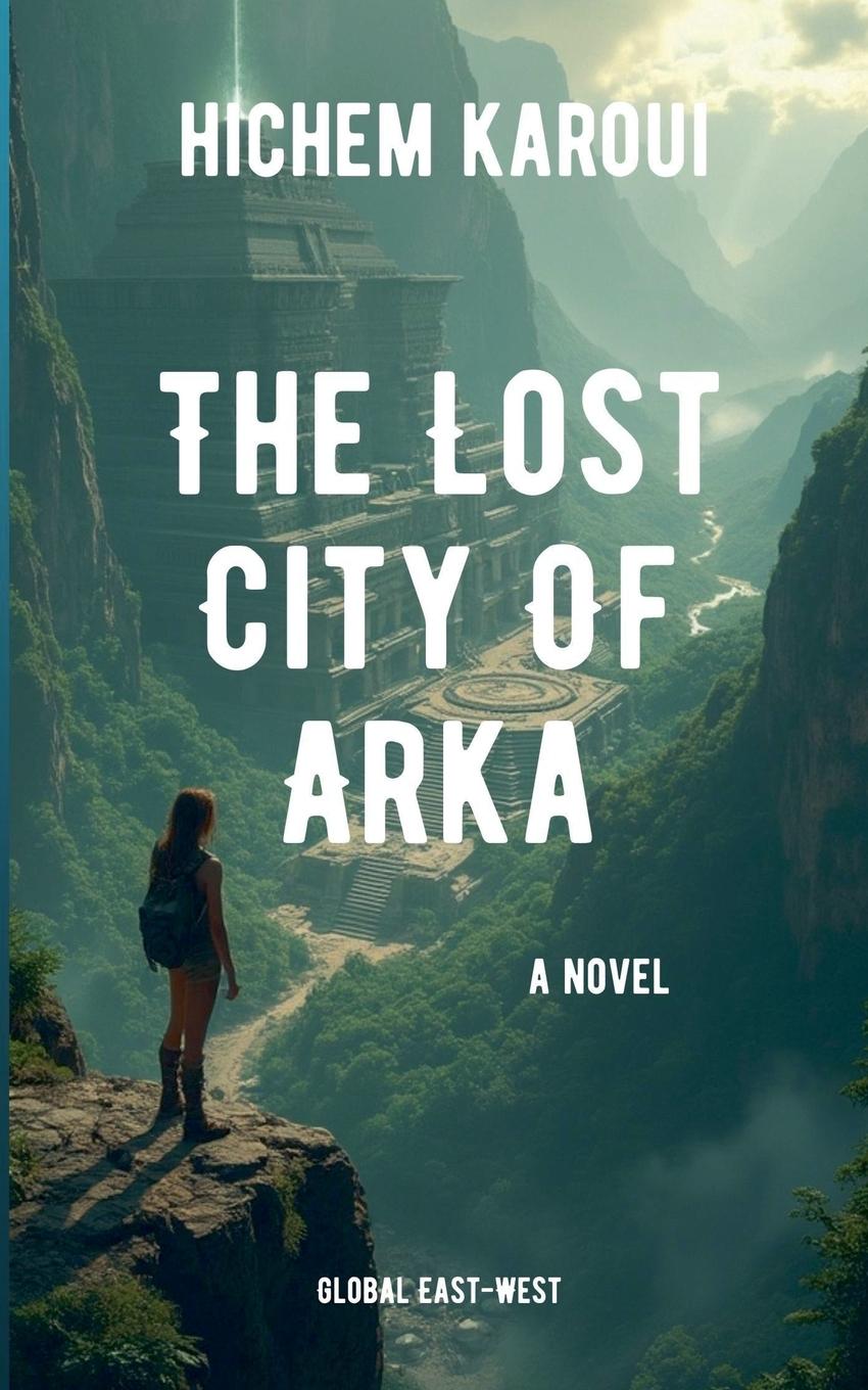 Kniha The Lost City Of Arka 