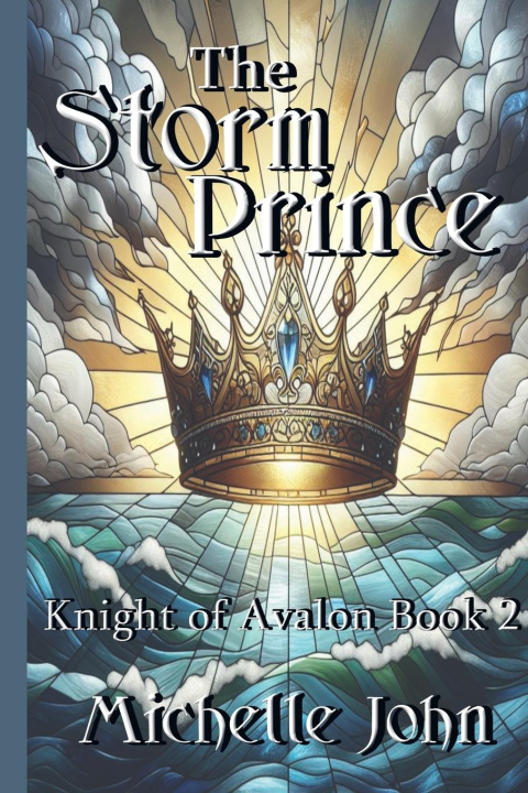Kniha The Storm Prince Michelle John
