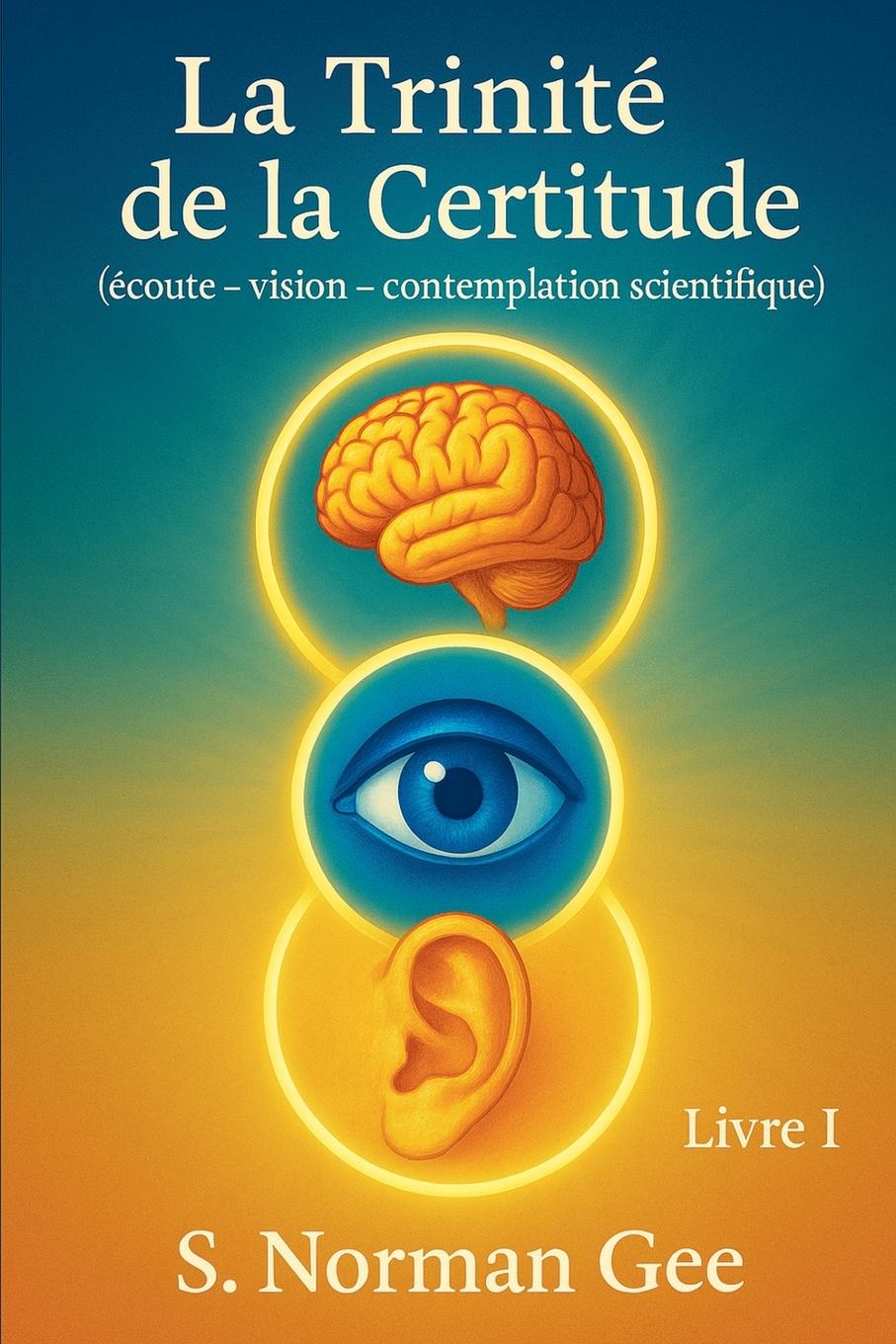 Kniha La Trinité de la Certitude S. Norman Gee