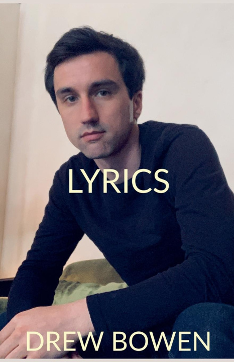 Kniha Lyrics Drew Bowen