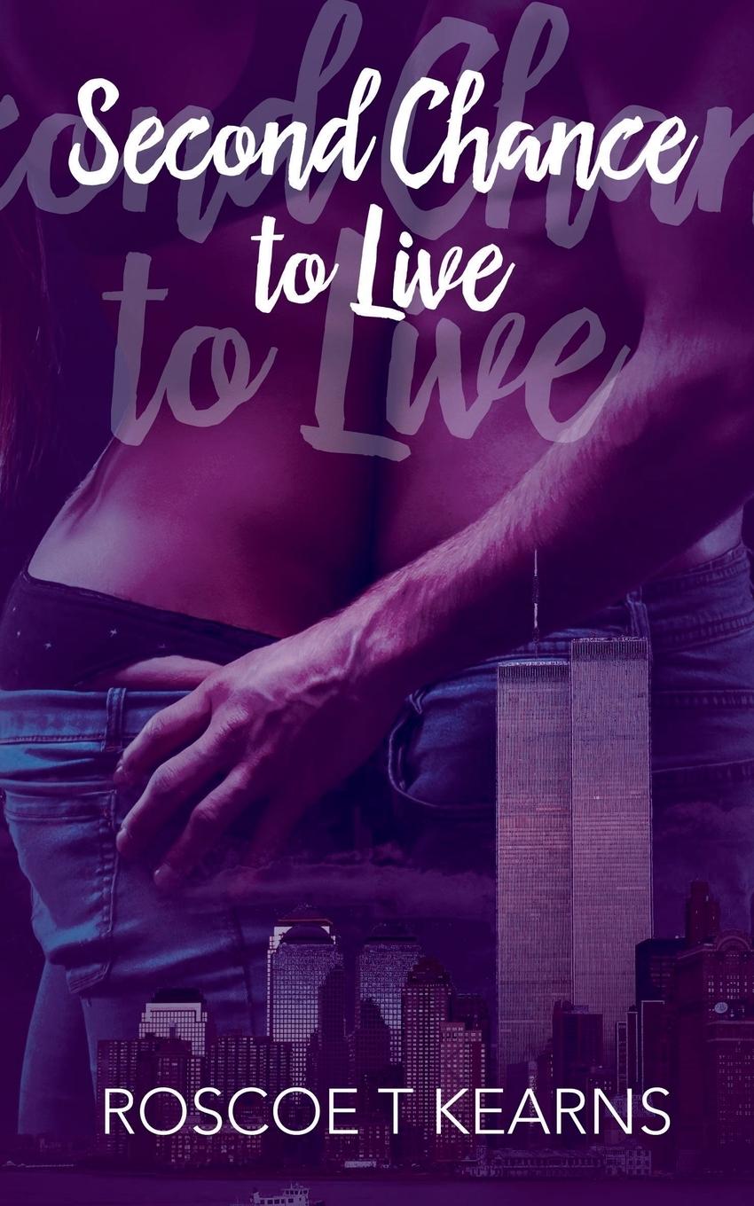 Kniha Second Chance to Live Roscoe T Kearns