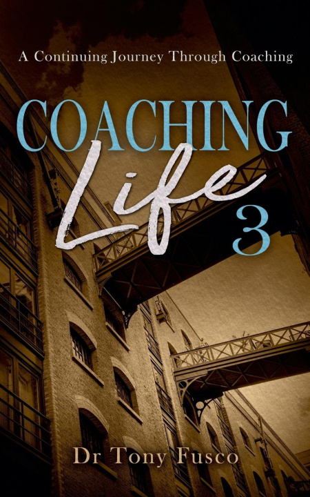 Książka Coaching Life 3 Tony Fusco