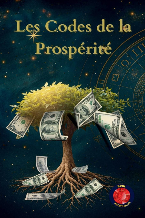 Kniha Les Codes de la Prospérité Alina Rubi