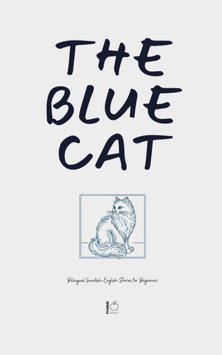 Kniha The Blue Cat Pomme Bilingual