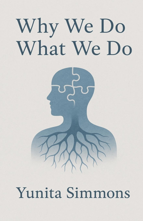 Kniha Why We Do What We Do Yunita Simmons