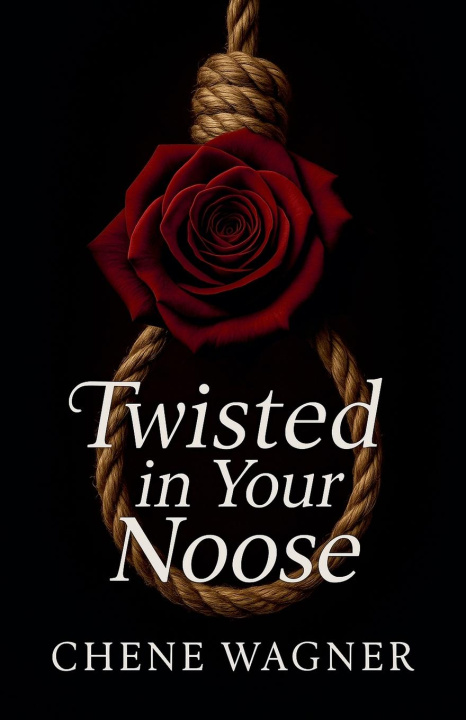 Kniha Twisted in your noose 