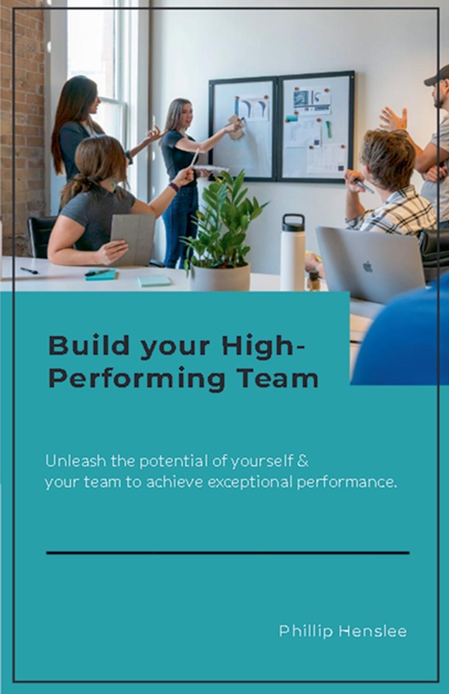 Kniha Build Your High-Performing Team 