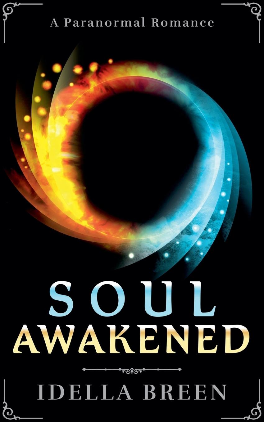 Kniha Soul Awakened Idella Breen