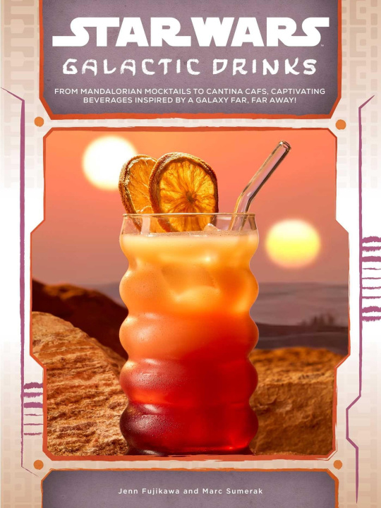 Kniha Star Wars: Galactic Drinks Marc Sumerak