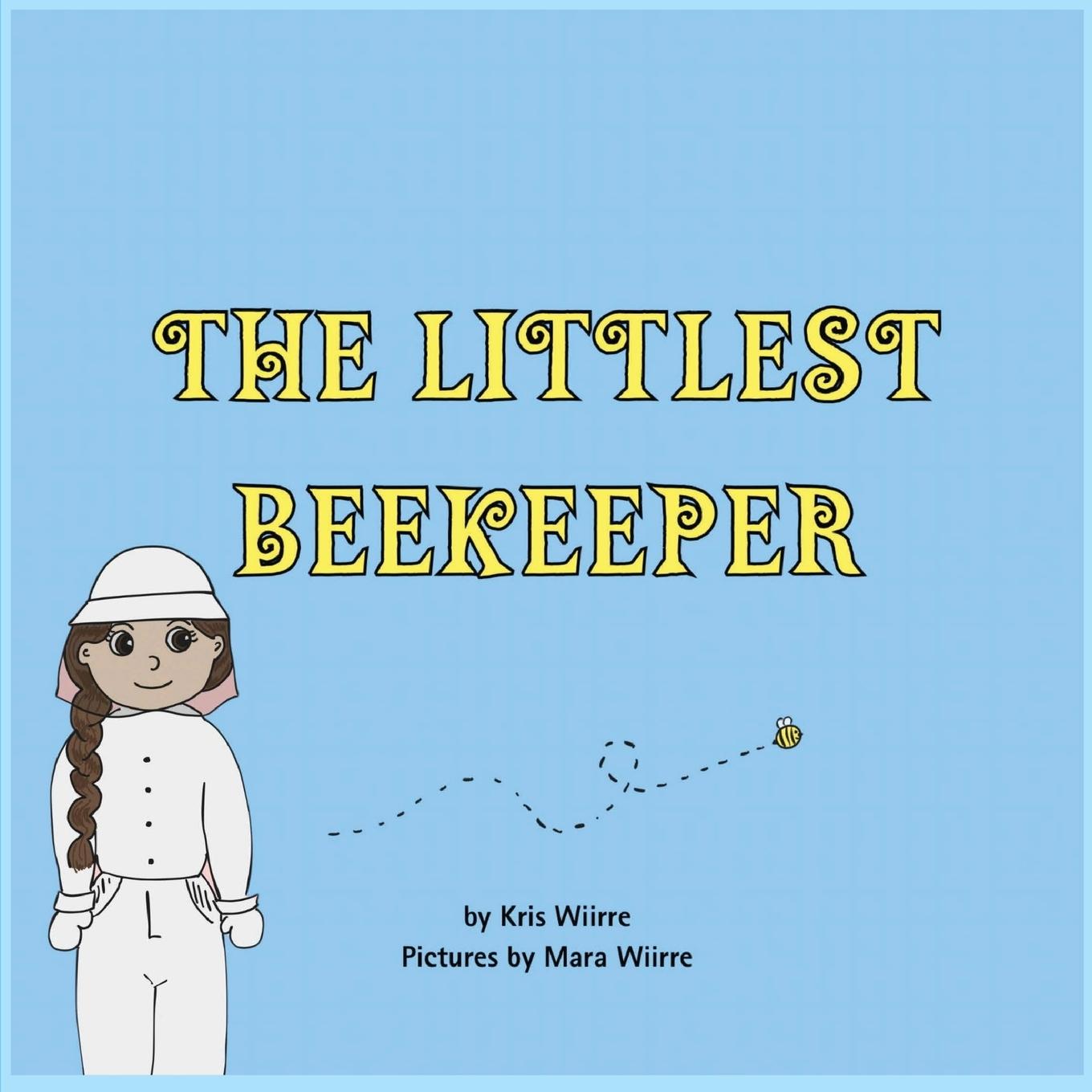 Kniha The Littlest Beekeeper Mara Wiirre