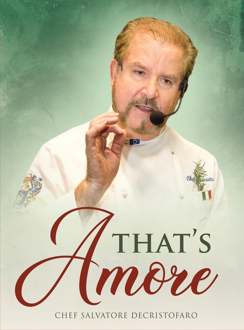 Kniha That's Amore Chef Salvatore DeCristofaro