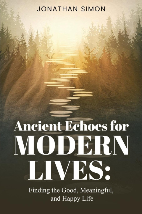 Kniha Ancient Echoes for Modern Lives 