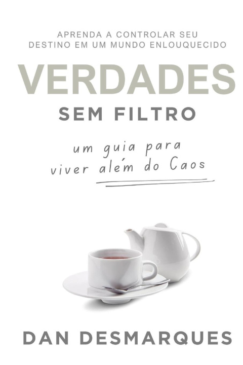 Knjiga Verdades Sem filtro Dan Desmarques