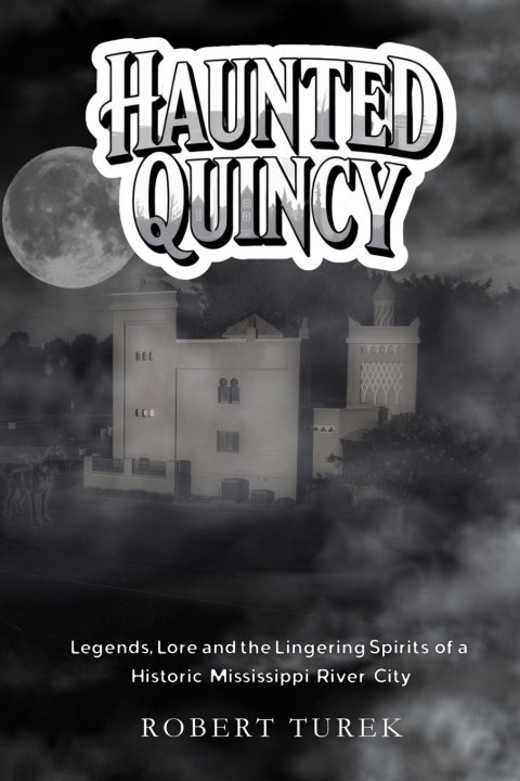 Kniha Haunted Quincy 