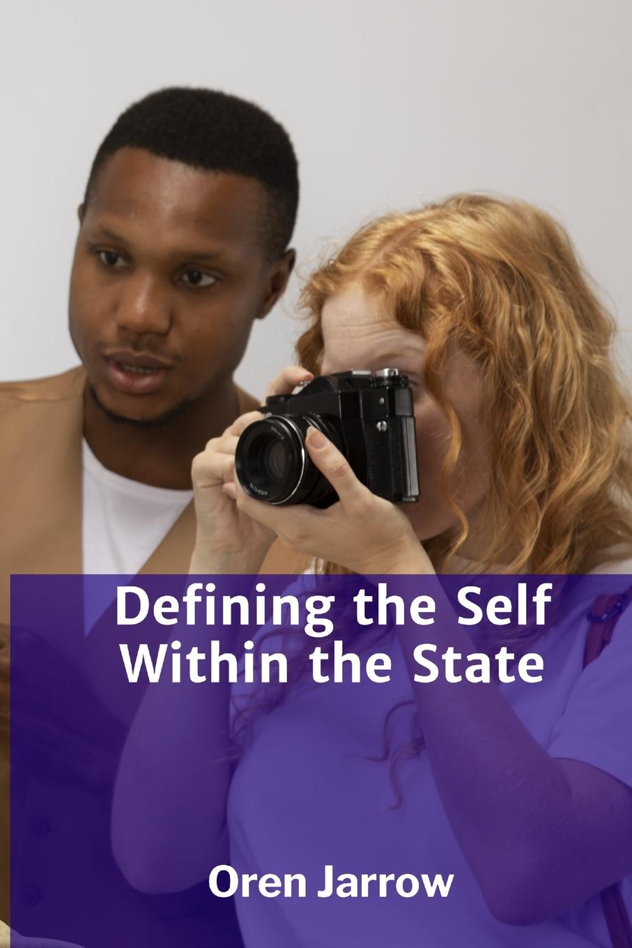 Kniha Defining the Self Within the State 