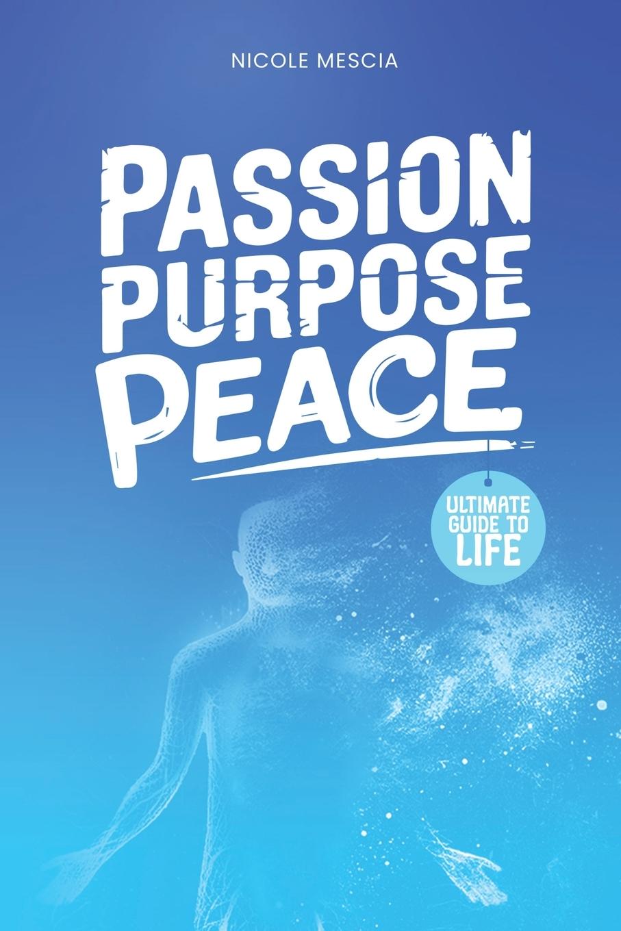 Kniha Passion Purpose Peace 