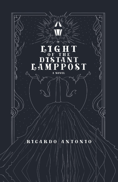 Kniha Light of the Distant Lamppost Ricardo Antonio