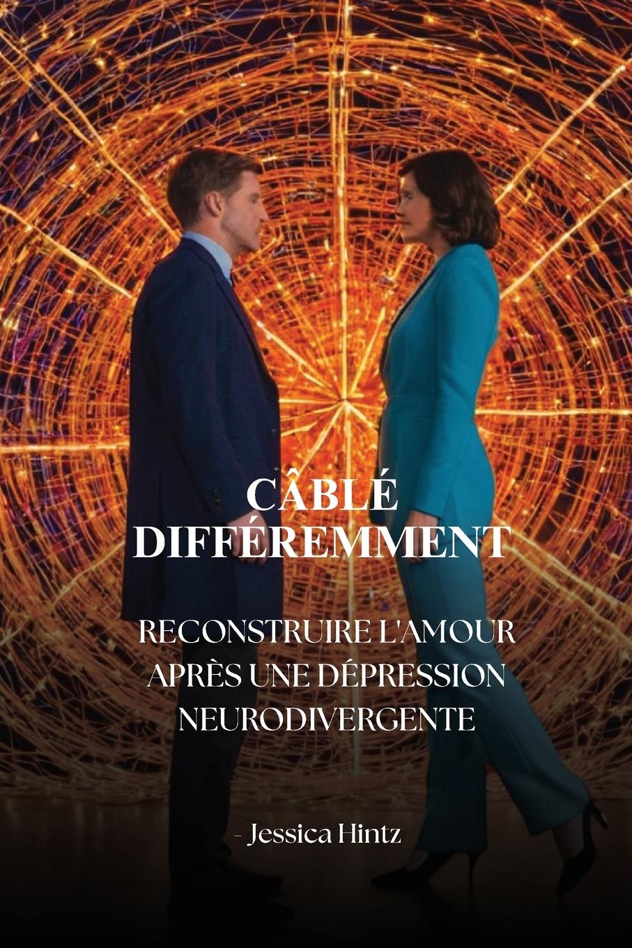 Knjiga Câblé différemment 