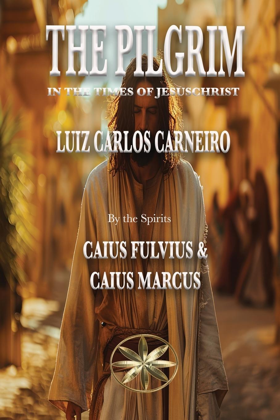 Kniha The Pilgrim By the Spiritis C. Flavius & C. Marcus