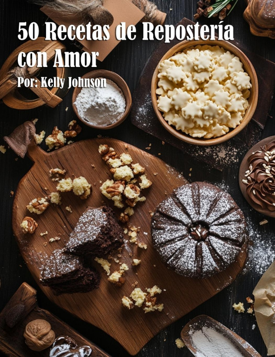 Kniha 50 Recetas de Repostería con Amor 