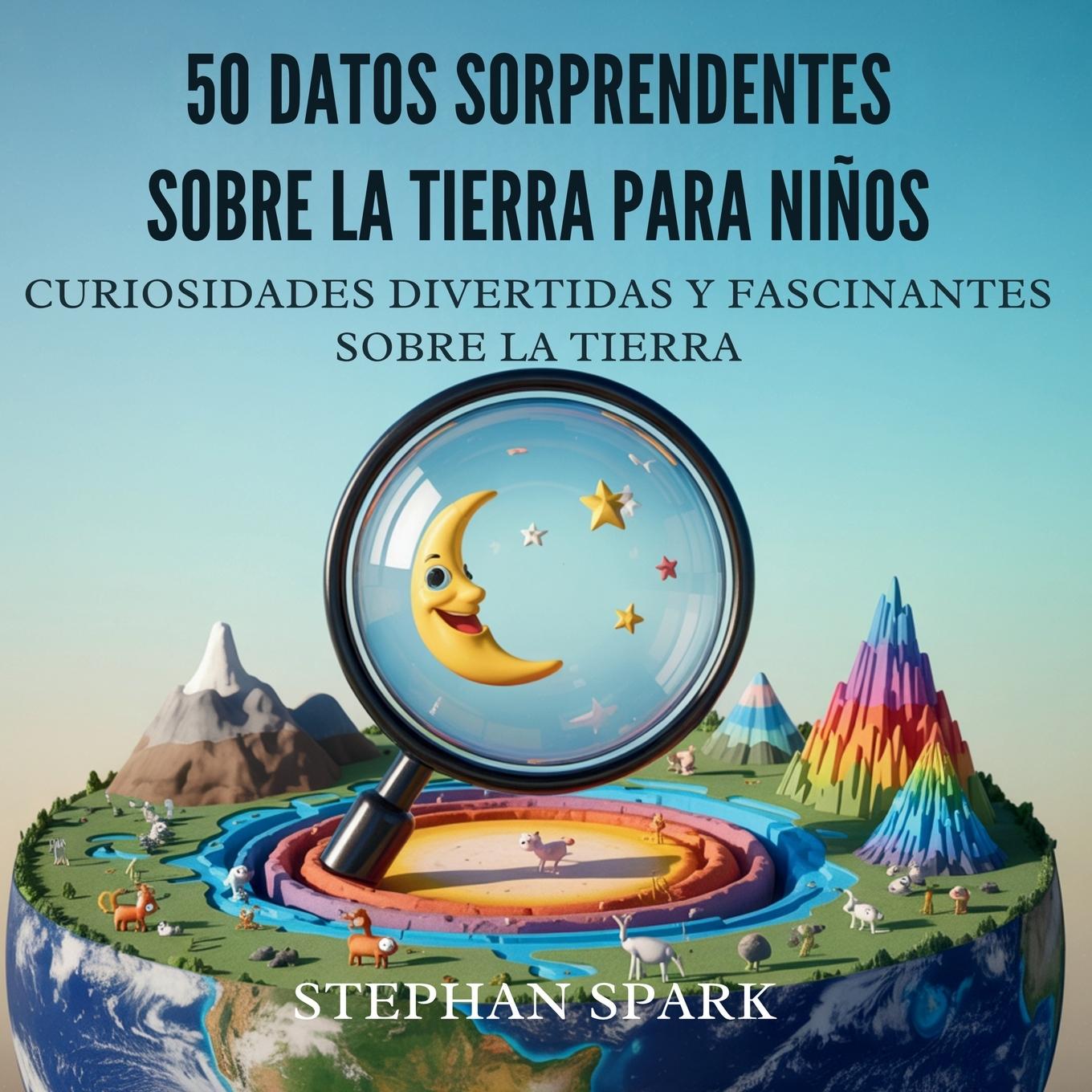 Knjiga 50 Datos Asombrosos Sobre La Tierra Para Niños 