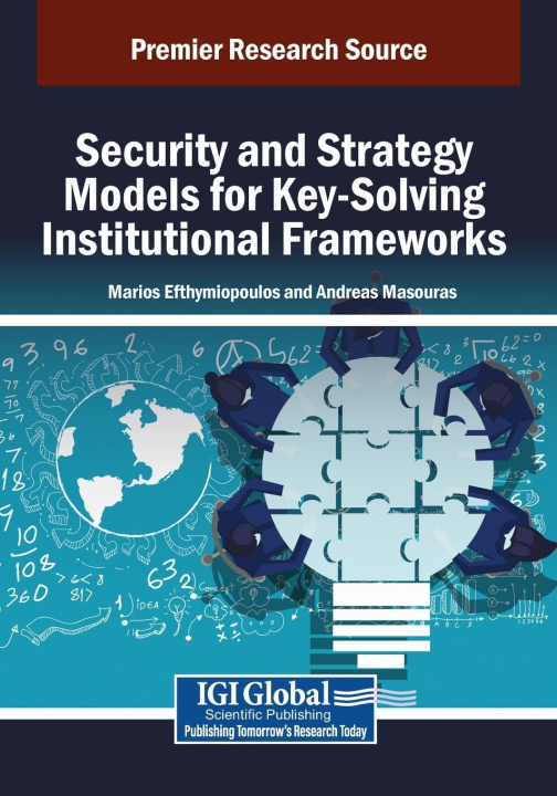 Kniha Security and Strategy Models for Key-Solving Institutional Frameworks Andreas Masouras