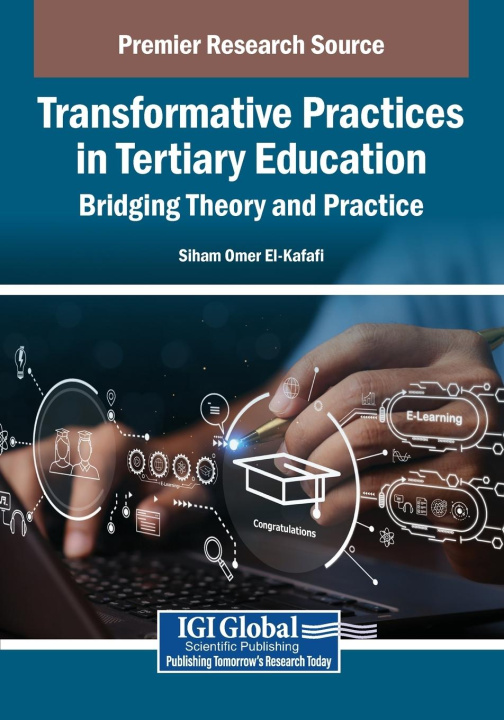 Kniha Transformative Practices in Tertiary Education Siham Omer El-Kafafi