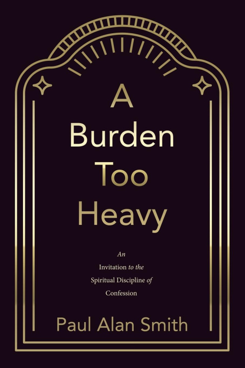 Kniha A Burden Too Heavy 