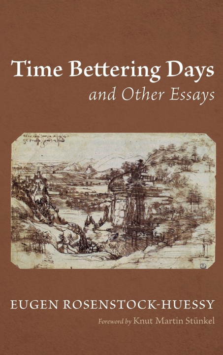 Kniha Time Bettering Days and Other Essays 