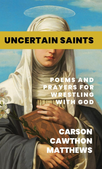 Kniha Uncertain Saints 