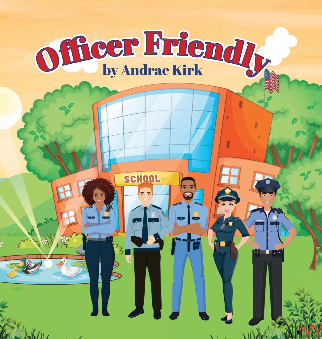 Knjiga Officer Friendly Andrae Kirk