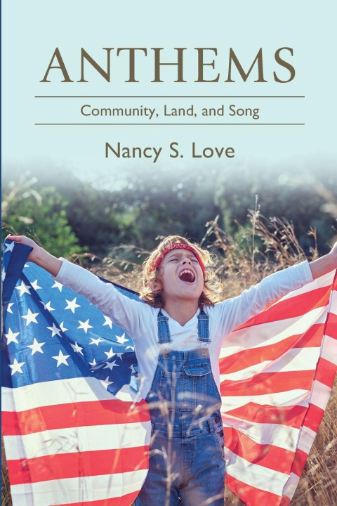 Książka Anthems Nancy S. Love