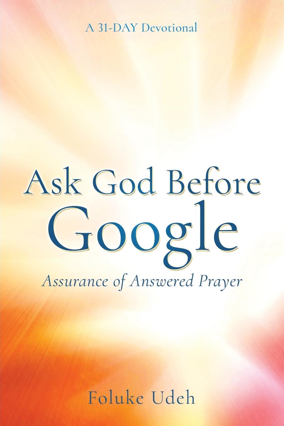 Kniha Ask God Before Google Foluke Udeh