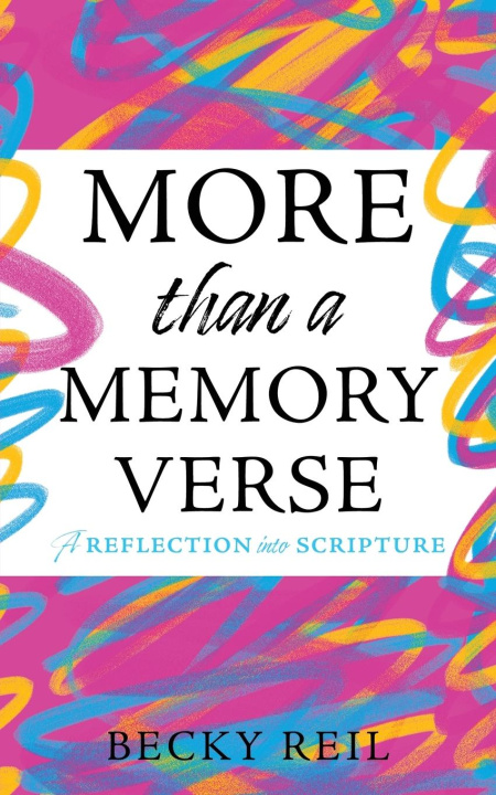 Kniha More Than a Memory Verse Becky Reil