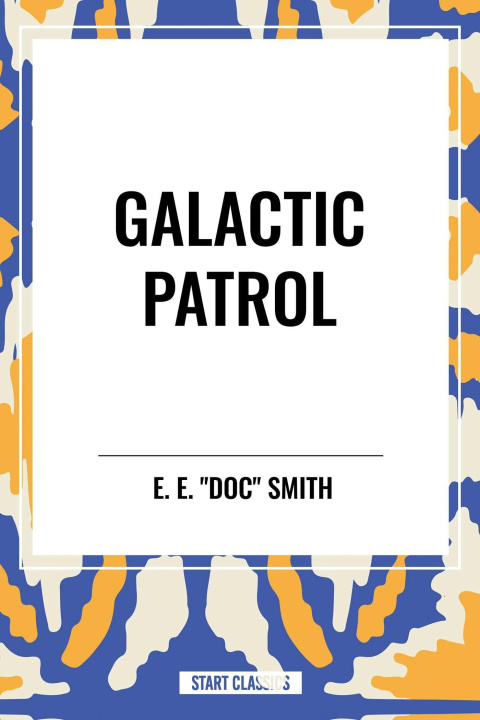 Kniha Galactic Patrol 